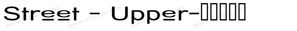 Street - Upper字体转换